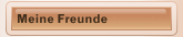 Meine Freunde